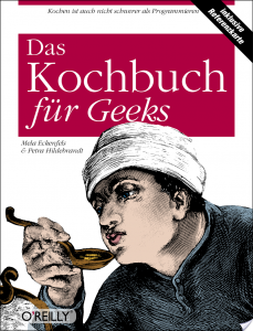 Das Kochbuch für Geeks