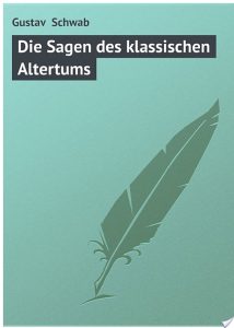 Die Sagen des klassischen Altertums